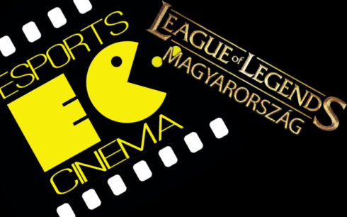 LoL Magyarorszag, Esport CInema