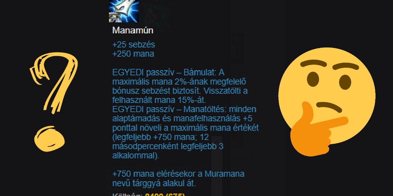 A Manamún kérdés - League of Legends
